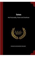 Satan: His Personality, Power and Overthrow