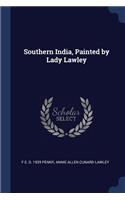 Southern India, Painted by Lady Lawley