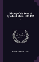 History of the Town of Lynnfield, Mass., 1635-1895