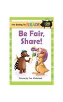 Be Fair! Share!
