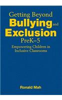 Getting Beyond Bullying and Exclusion, PreK-5