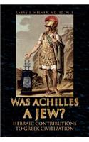 Was Achilles a Jew?