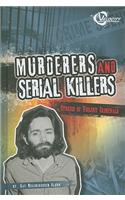 Murderers and Serial Killers