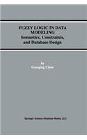 Fuzzy Logic in Data Modeling