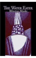 The Water Eater by Winston Marks, Science Fiction, Fantasy: (English)
