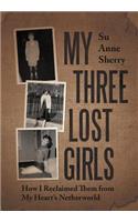 My Three Lost Girls