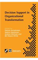 Decision Support in Organizational Transformation