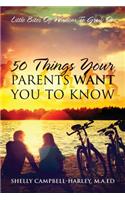 50 Things Your Parents Want You To Know