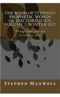 Book of Stephen/Prophetic Words of The Lord Jesus; Volume 2