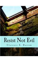 Resist Not Evil (Large Print Edition)