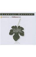 The Naked Gospel: Jesus plus nothing, 100% natural, No additives: Library Edition