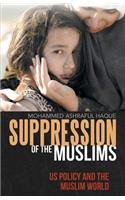 Suppression of the Muslims