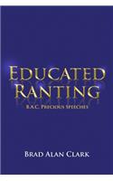 Educated Ranting