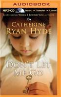 Don't Let Me Go