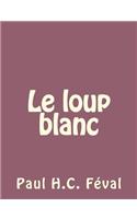 Le loup blanc