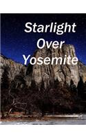 Starlight Over Yosemite