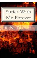 Suffer With Me Forever