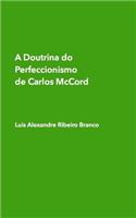 Doutrina do Perfeccionismo de Carlos McCord