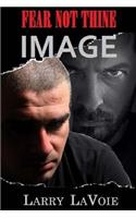 Fear Not Thine Image: (English)