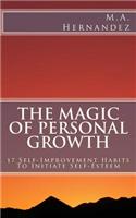 The Magic of Personal Growth: Overcoming Self-Hatred: A Step-By-Step Guide