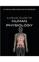 A Visual Guide to Human Physiology