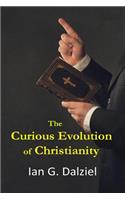Curious Evolution of Christianity