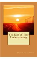 Eyes of Your Understanding