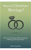 What Is Christian Marriage?