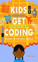 Kids Get Coding: Coding in the Real World