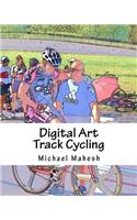 Digital Art - Track Cycling