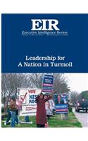Leadership for a Nation in Turmoil: Executive Intelligence Review; Volume 43, Issue 7(43 Executive Intelligence Review)