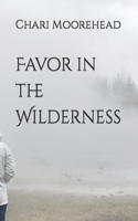 Favor in the Wilderness