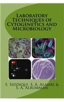 Laboratory Techniques of Cytogenetics and Microbiology