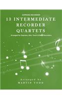 13 Intermediate Recorder Quartets - Soprano Recorder