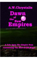 Dawn of the New Empires