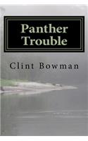 Panther Trouble