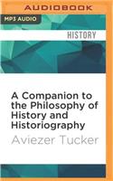 Companion to the Philosophy of History and Historiography
