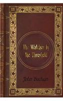 John Buchan - The Watcher by the Threshold