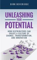 Unleashing Your Potential: How Distributors Can Create a Culture of Change, Transformation, and Innovation