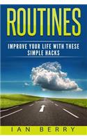 Routines: Improve your Life with these Simple Hacks(English)
