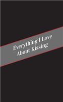 Everything I Love About Kissing: A Safe Place For Your Kinky Thoughts