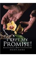 I Kept My Promise!