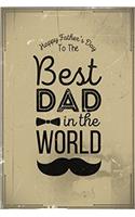 Happy Father's Day to the Best Dad in the World