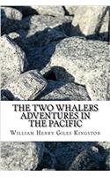 The Two Whalers Adventures in the Pacific