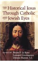 Historical Jesus Through Catholic and Jewish Eyes