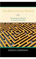 The Educational Morass