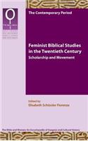 Feminist Biblical Studies in the Twentieth Century