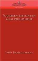 Fourteen Lessons in Yogi Philosophy