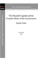 The Nazareth Capitals and the Crusader Shrine of the Annunciation