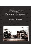 Philosophy or Natural Therapeutics - Henry Lindlahr